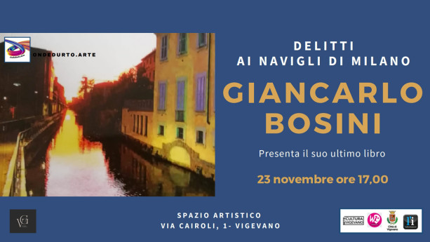 DELITTI AI NAVIGLI DI MILANO di Giancarlo BOSINI