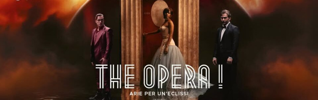 THE OPERA! – ARIE PER UN’ECLISSI