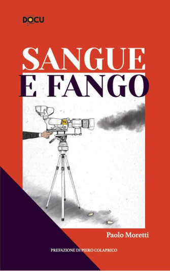 Presentazione del libro "Sangue e Fango" di Paolo Moretti
