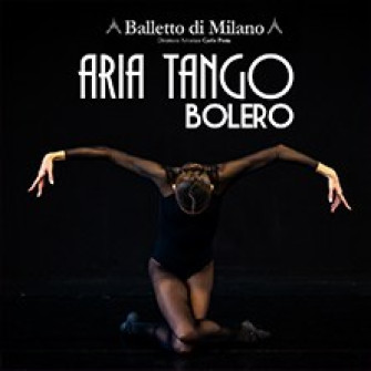 aria tango bolero balletto milano biglietti 2